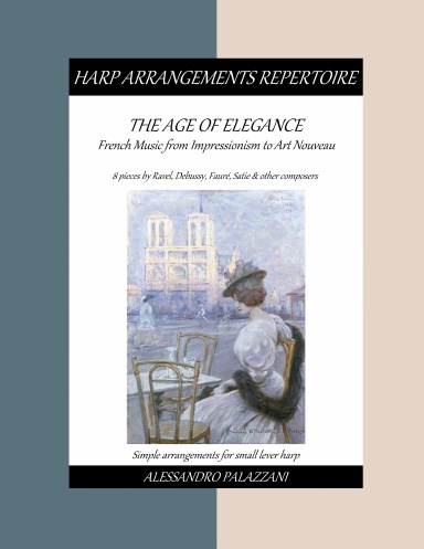 The Age of Elegance: French Music from Impressionism to Art Nouveau