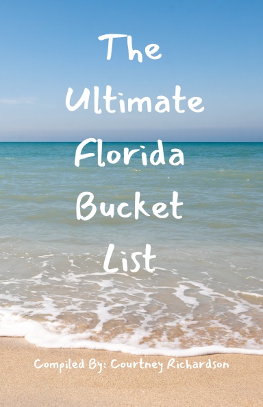 The Ultimate Florida Bucket List