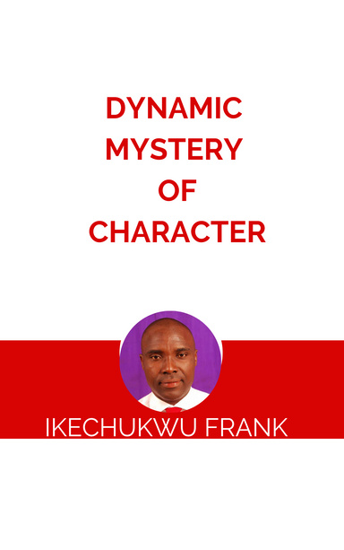 DYNAMIC MYSTERY OF CHARACTER