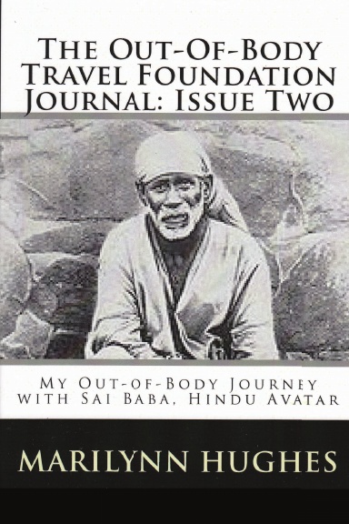 The Out-Of-Body Travel Foundation Journal: Issue Two