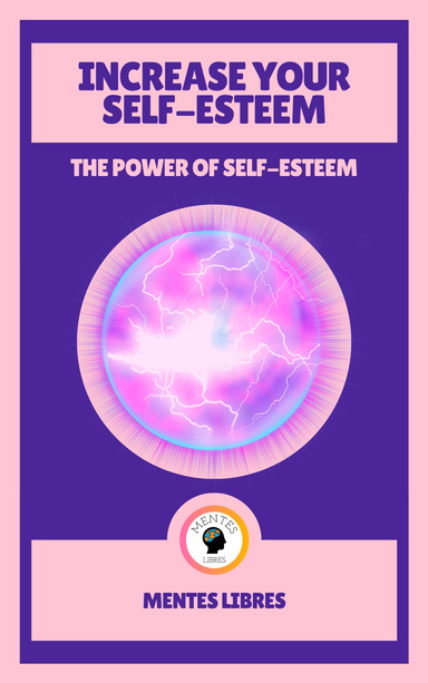 Increase Your Self-esteem - The Power of Self-esteem