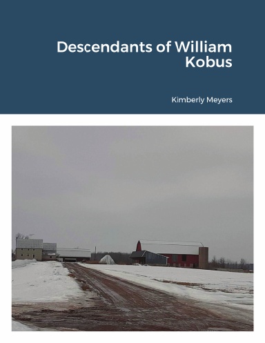 Descendants of William Kobus