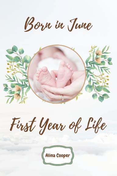 Born in June First Year of Life
