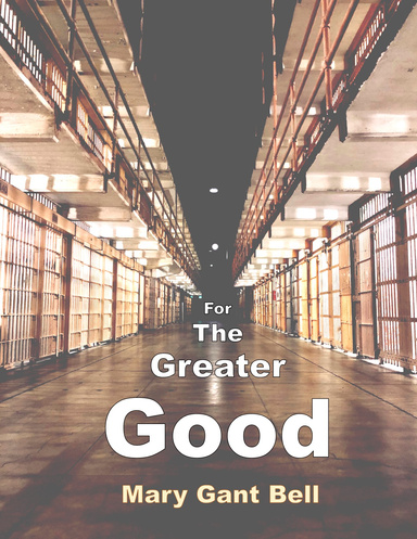 For the Greater Good