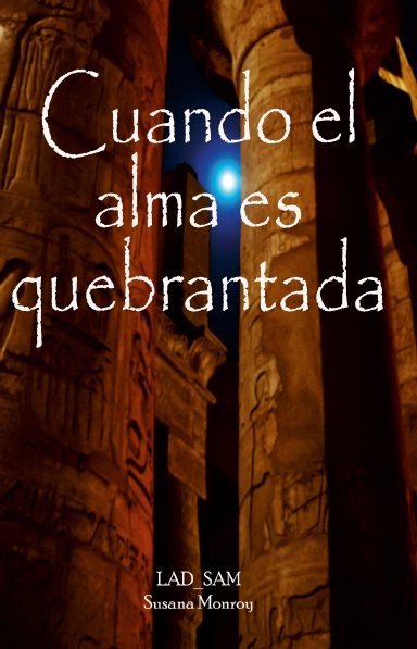 Cuando el alma es quebrantada
