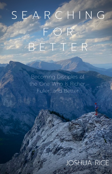 Searching for Better
