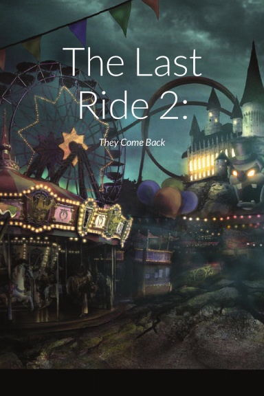 The Last Ride 2: They Come Back!