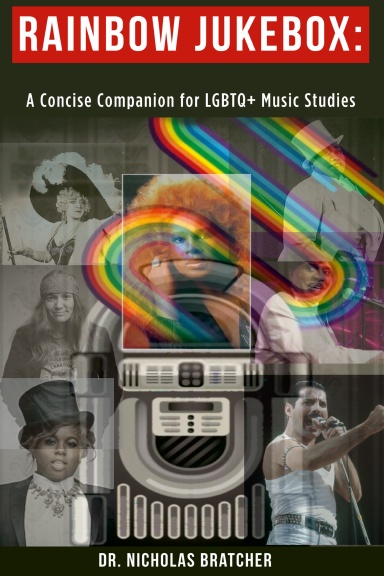 Rainbow Jukebox: A Concise Companion for LGBTQ+ Music Studies