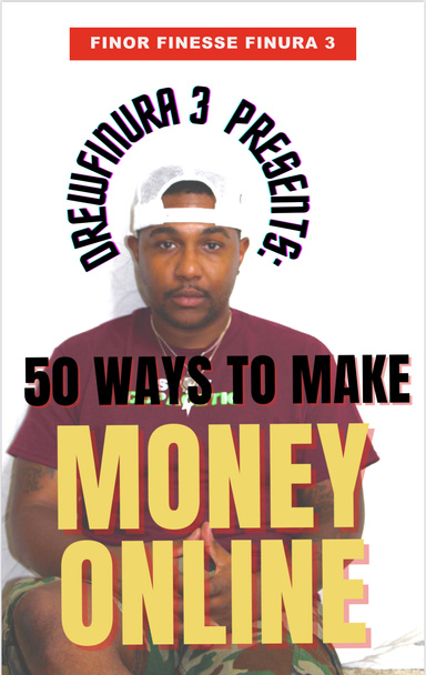 50 WAYS TO MAKE MONEY ONLINE