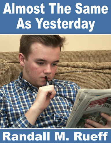 Almost The Same As Yesterday