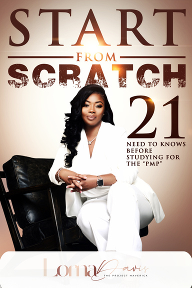 Start From Scratch: 21 Need to Knows Before Studying for the PMP