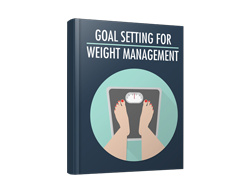 GOAL SETTING FOR WEIGHT MANAGEMENT