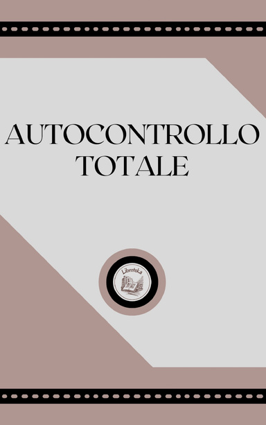 AUTOCONTROLLO TOTALE