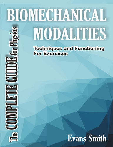 Biomechanical Modalities