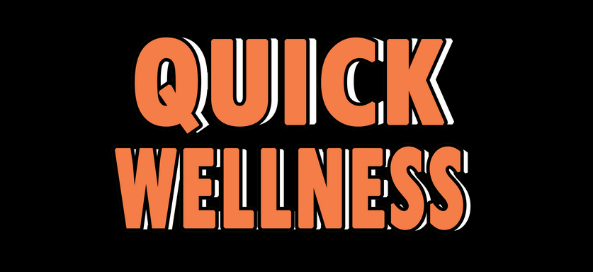 Quick Wellness