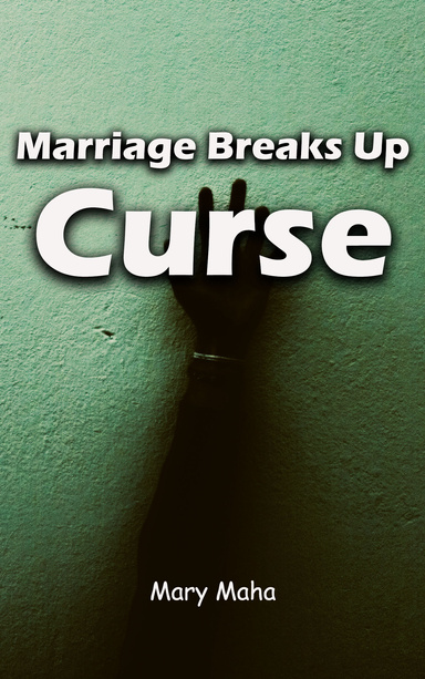 Marriage Breaks Up Curse