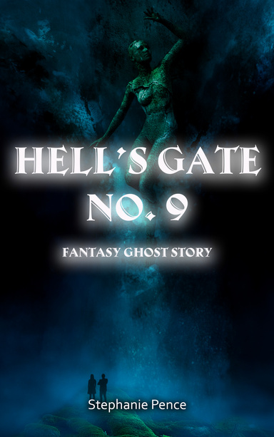 Hell's Gate No. 9 Fantasy Ghost Story