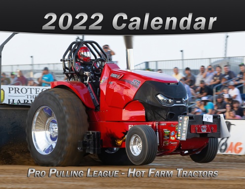 Hot Farm Tractors - 2022 Calendar - Pro Pulling League