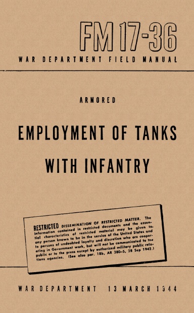 FM 17-36 - Armored - Employment of Tanks with Infantry 1944