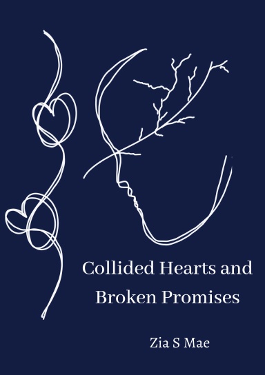 Collided Hearts and Broken Promises