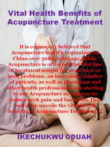 Vital Health Benefits and Uses of Acupuncture Treatment