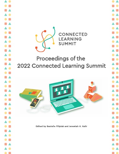 Proceedings of the 2022 Connected Learning Summit