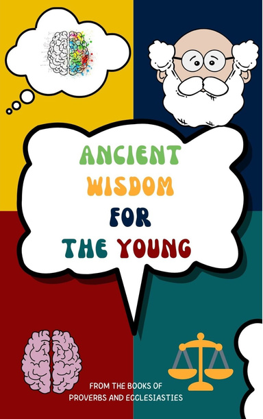 Ancient Wisdom For the young