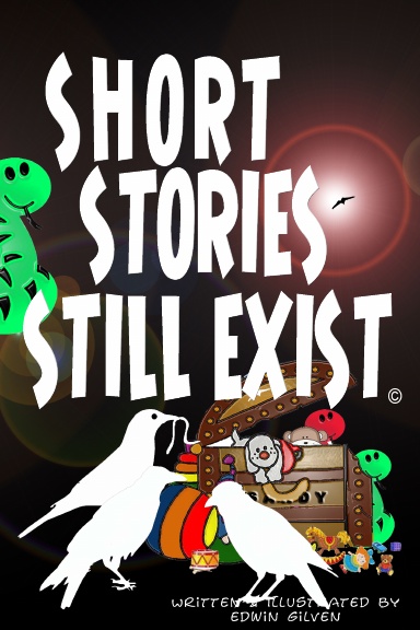 SHORT STORIES STILL EXIST
