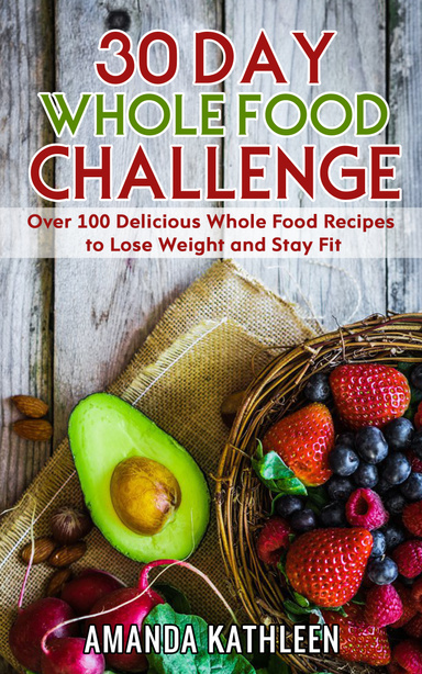 30 Day Whole Food Challenge