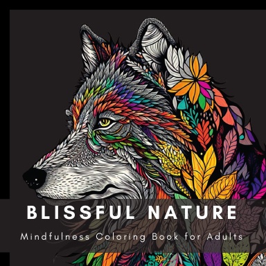 Blissful Nature Mindfulness coloring Books for Adults