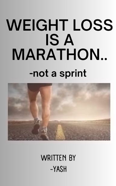 Weightloss is a marathon not a sprint