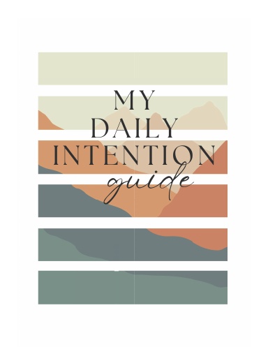 My Daily Intention Guide