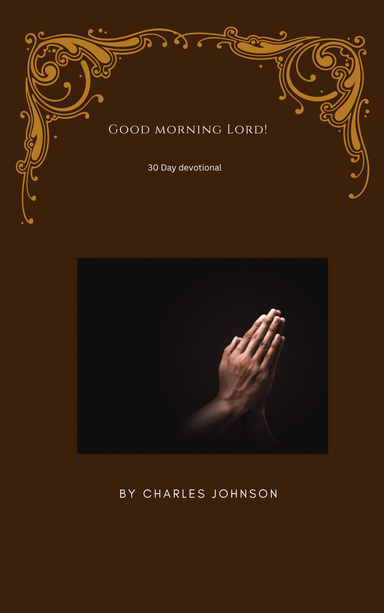 Good Morning Lord! Devotional Poetry