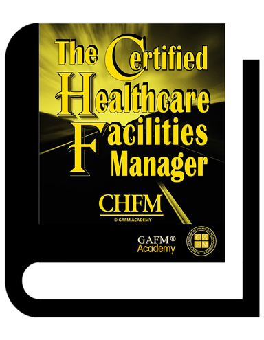 Certified Healthcare Facilities Manager