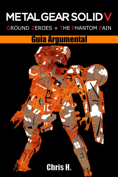 Metal Gear Solid V - Guía Argumental