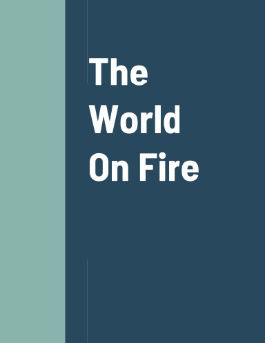 The World On Fire
