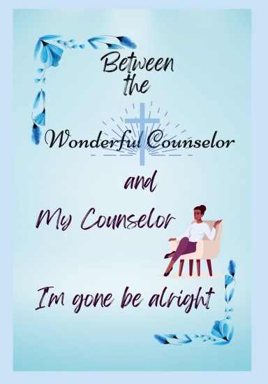 Between The Wonderful Counselor