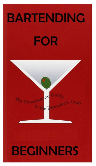 BARTENDING FOR BEGINNERS