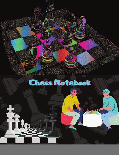 Chess Notebook: Chess Games Score Tracking Scorebook to Record 100+ Matches Move, Outcome, Strategy, & Duration for Chess Players | Chess Journal to ... Your Tactics and Practice for Tournament