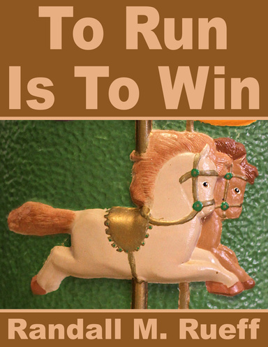 To Run Is To Win