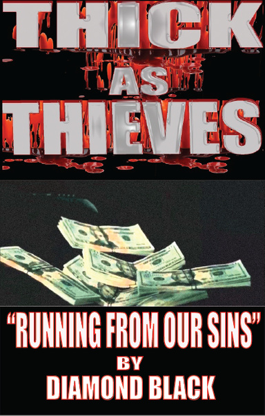 Thick As Thieves: