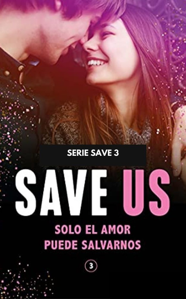 SAVE US  Solo el amor puede salvarnos