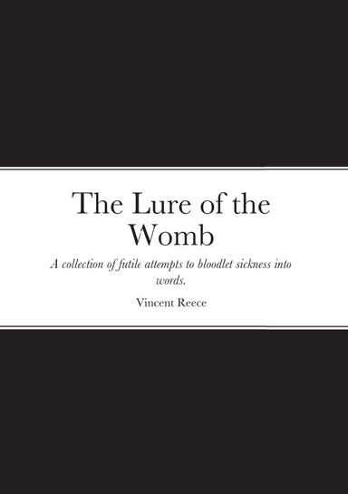The Lure of the Womb