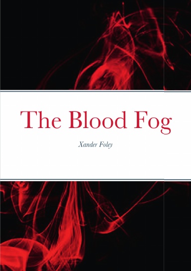The Blood Fog