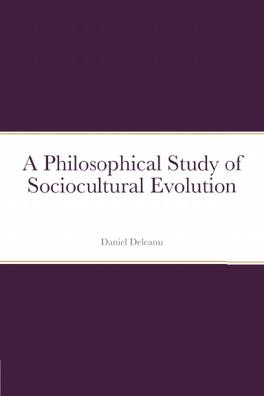 A Philosophical Study of Sociocultural Evolution