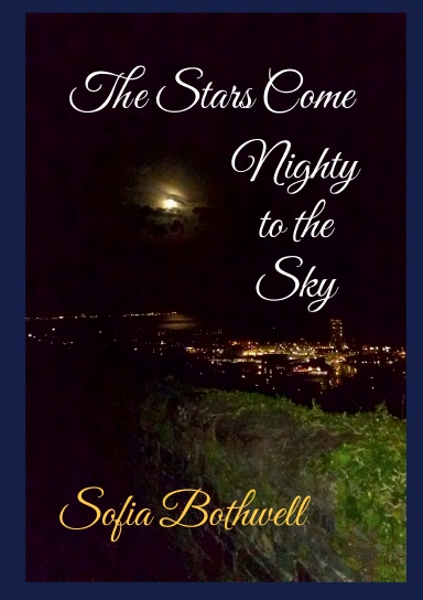 The Stars Come Nighty to the Sky