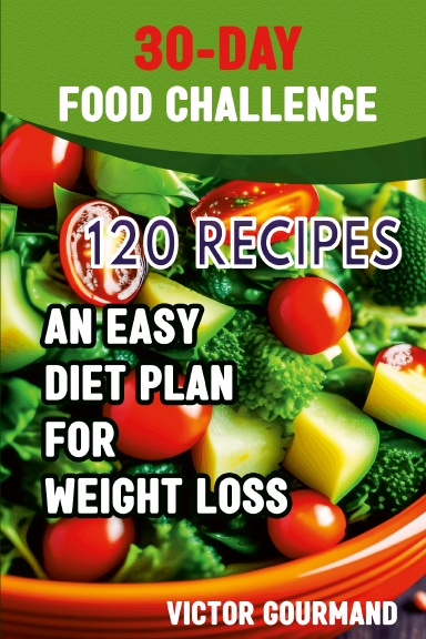 30-day-food-challenge-an-easy-diet-plan-for-weight-loss