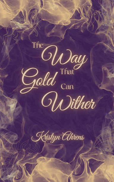 The Way That Gold Can Wither