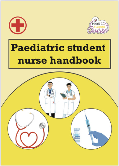 Paediatric student nurse handbook