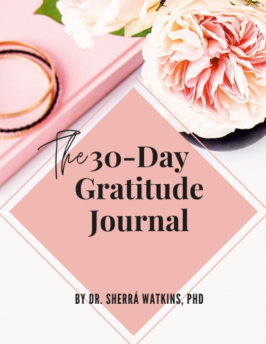 The 30-Day Gratitude Journal